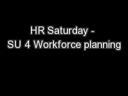 HR Saturday - SU 4 Workforce planning
