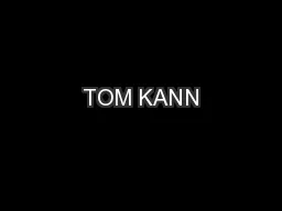 TOM KANN