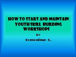 How to start and maintain youth skill building workshops