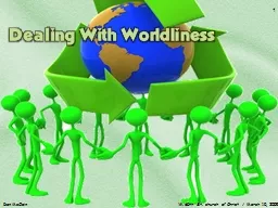 Dealing With Worldliness