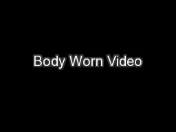 Body Worn Video