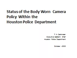 Status of the Body Worn  Camera Policy Within the