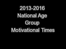 2013-2016 National Age Group Motivational Times