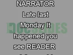 THE CRAZY CRITTERS by Lois Walker NARRATOR Late last Monday It happened you see READER  A funny old man READER  Shuffled up to me