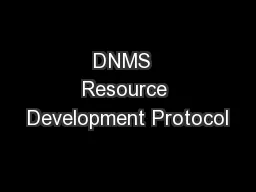 DNMS  Resource Development Protocol