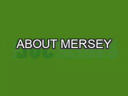 ABOUT MERSEY
