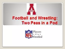 Football and Wrestling: