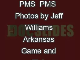 PMS  PMS  PMS  PMS  PMS  PMS  PMS  PMS  PMS  PMS  PMS  PMS  PMS  PMS  PMS  PMS  PMS  PMS  Photos by Jeff Williams Arkansas Game and Fish Commission  Natural Resources Drive Little Rock AR  XXXDD Smal