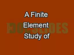A Finite Element Study of