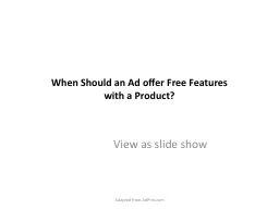 When Should an Ad offer Free Features