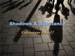 Shadows & Substance