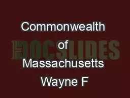 Commonwealth of Massachusetts Wayne F