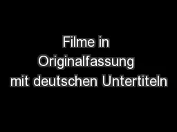 Filme in Originalfassung mit deutschen Untertiteln