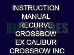 INSTRUCTION MANUAL RECURVE CROSSBOW EX CALIBUR CROSSBOW INC