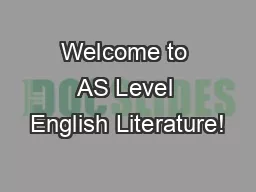 Welcome to AS Level English Literature!