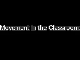 Movement in the Classroom: