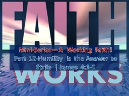 Mini-Series—A Working Faith!