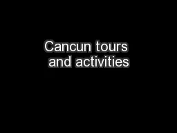 Cancun tours and activities