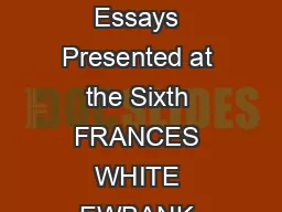 INKLINGS FOREVER Volume VI A Collection of Essays Presented at the Sixth FRANCES WHITE