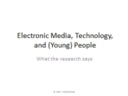 Electronic Media, Technology, and (Young) People