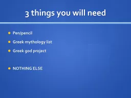 3 things you will need