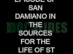 THE EPISODE OF SAN DAMIANO IN THE SOURCES FOR THE LIFE OF ST