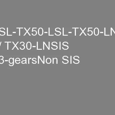 SL-TX50-LSL-TX50-LN / TX30-LNSIS 3-gearsNon SIS