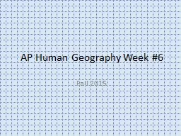 AP Human Geography Week #6