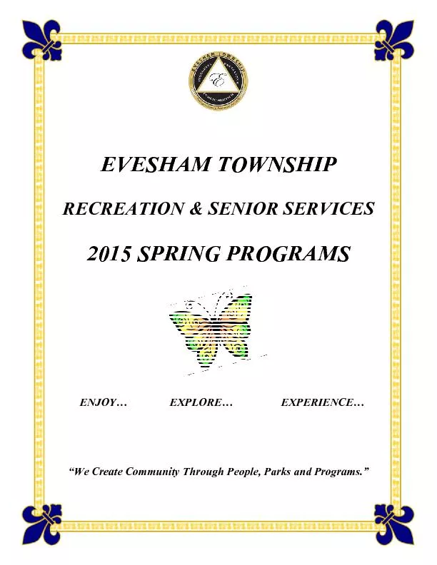 EVESHAM TOWNSHIP RECREATION & SENIOR SERVICES2015 SPRING PROGRAMS