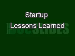Startup Lessons Learned