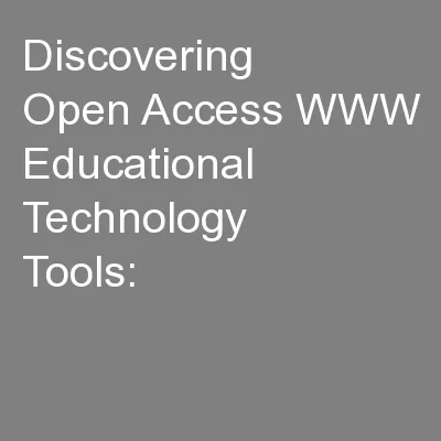 Discovering Open Access WWW Educational Technology Tools: