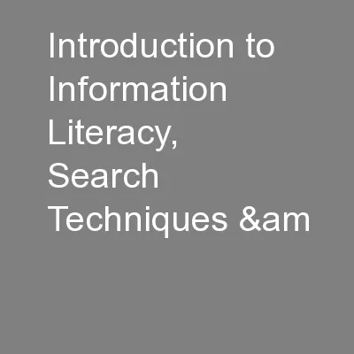 Introduction to Information Literacy, Search Techniques &am