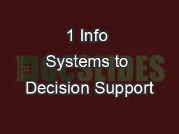 1 Info Systems to Decision Support