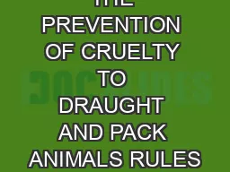 THE PREVENTION OF CRUELTY TO DRAUGHT AND PACK ANIMALS RULES