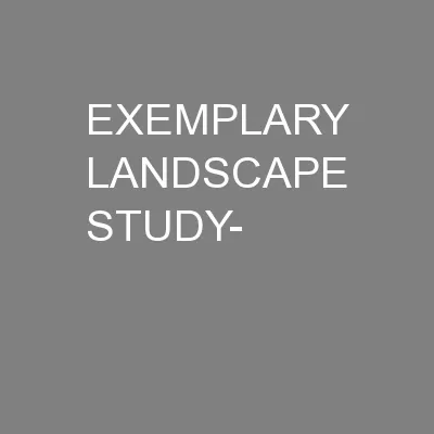 EXEMPLARY LANDSCAPE STUDY-