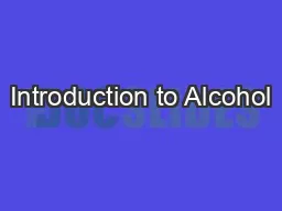 Introduction to Alcohol