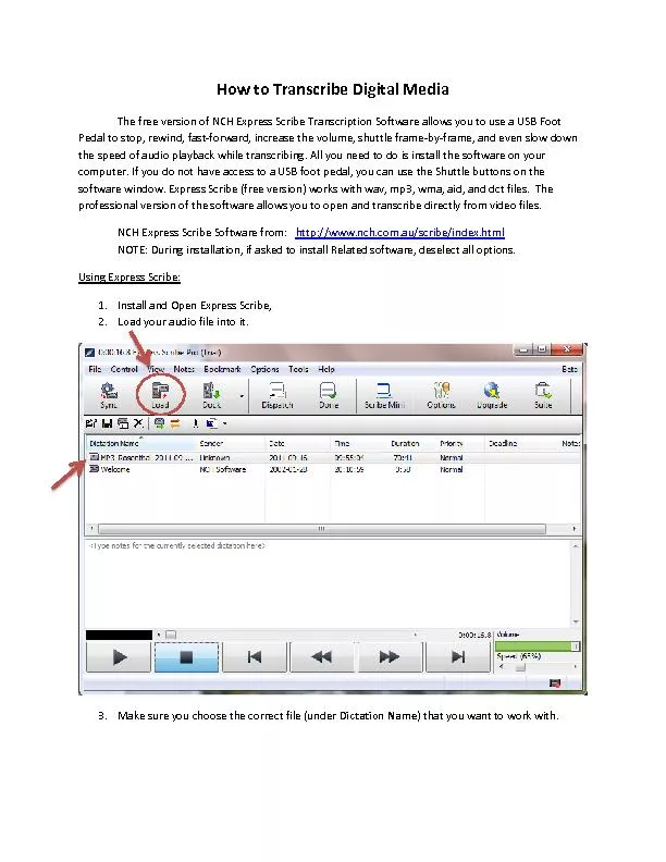 How to Transcribe Digital MediaThe free version of NCH Express Scribe