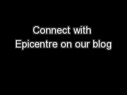 Connect with Epicentre on our blog