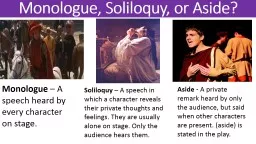 Monologue, Soliloquy, or Aside?