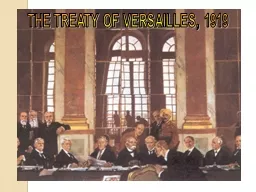 THE TREATY OF VERSAILLES, 1919