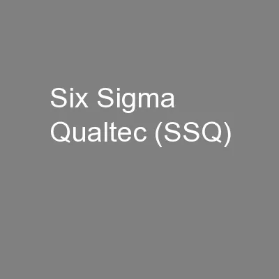 Six Sigma Qualtec (SSQ)