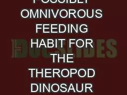 DENTICLE MORPHOMETRICS AND A POSSIBLY OMNIVOROUS FEEDING HABIT FOR THE THEROPOD DINOSAUR TROODON Thomas R