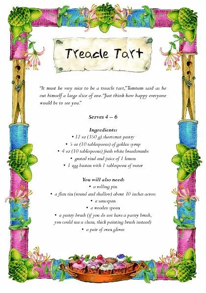 “It must be very nice to be a treacle tart,” Tumtum said as