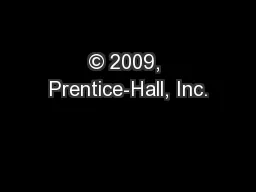 © 2009, Prentice-Hall, Inc.