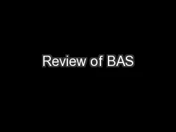 Review of BAS