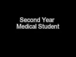 Second Year Medical Student
