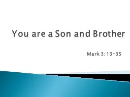 You are a Son and Brother