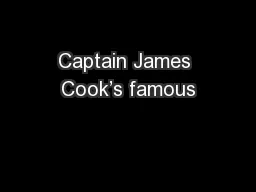 Captain James Cook’s famous