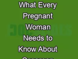 Childbirth Connection What Every Pregnant Woman Needs to Know About Cesarean Section Be