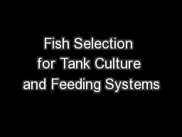 Fish Selection for Tank Culture and Feeding Systems